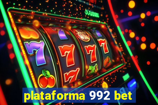 plataforma 992 bet